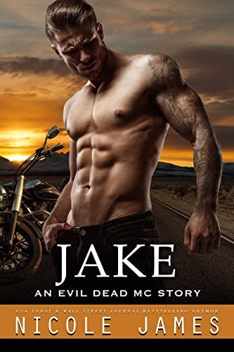 JAKE (The Evil Dead MC Series Book 14) by Nicole James