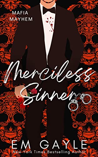 Merciless Sinner (Mafia Mayhem Book 1) by E.M. Gayle