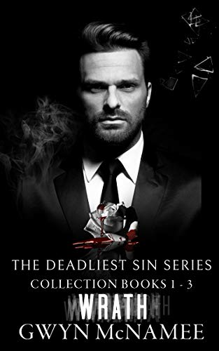 The Deadliest Sin Series Collection Books 1-3: Wrath by Gwyn McNamee