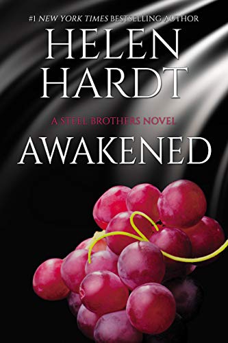 Awakened (Steel Brothers Saga Book 16) by Helen Hardt