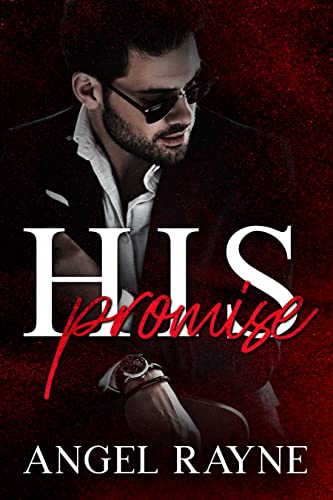 His Promise (His Possession Trilogy Book 1) by Angel Rayne