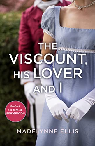 The Viscount, His Lover and I (Scandalous Seductions 5) by Madelynne Ellis