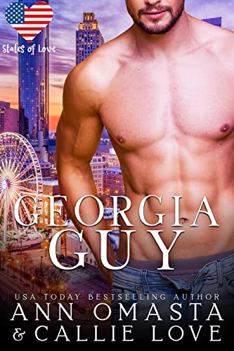 States of Love: Georgia Guy by Ann Omasta, Callie Love