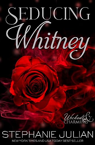 Seducing Whitney: Snow White Romance (Wicked & Charming Book 1) by Stephanie Julian
