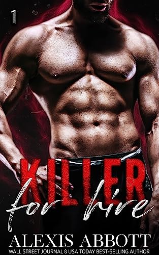 Killer for Hire (Bound to the Bad Boy Book 1) by Alexis Abbott