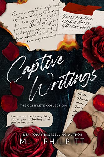 Captive Writings: The Complete Collection by M.L. Philpitt