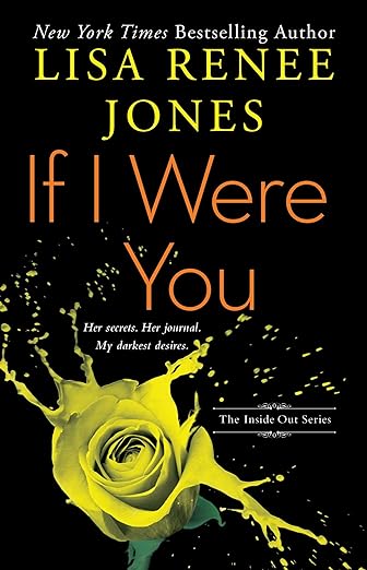 If I Were You (Inside Out Series Book 1) by Lisa Renee Jones