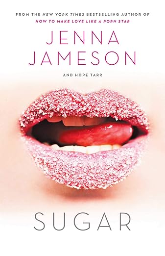 Sugar: A Novel (Fate) by Jenna Jameson, Hope Tarr