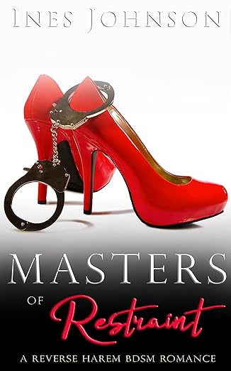 Masters of Restraint (Her Masters Book 1) by Ines Johnson