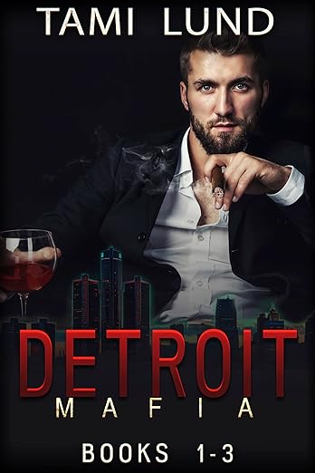 Detroit Mafia Books 1-3 (Detroit Mafia Romance) by Tami Lund