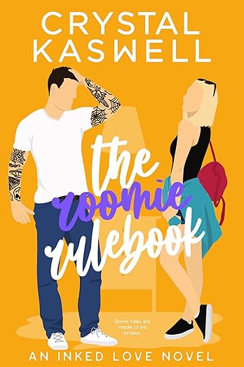 The Roomie Rulebook (Inked Love 3) by Crystal Kaswell