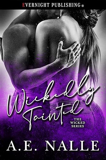 Wickedly Tainted (The Wicked Series Book 2) by A.E. Nalle