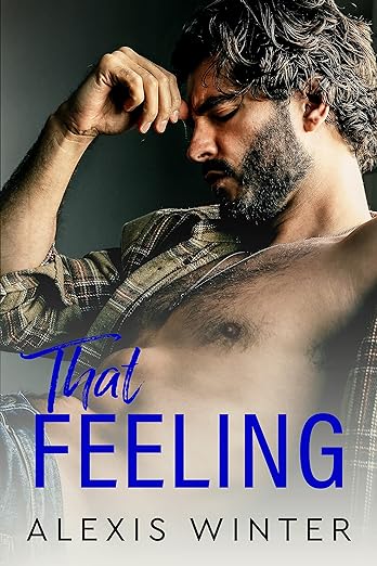 That Feeling (The Slade Brothers Second Generation) by Alexis Winter