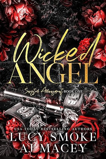 Wicked Angel (Sinister Arrangement Book 1) by Lucy Smoke, A.J. Macey