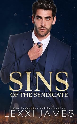 SINS of the Syndicate by Lexxi James