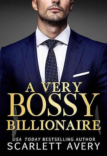 A Very Bossy Billionaire (New York State of Mind) by Scarlett Avery