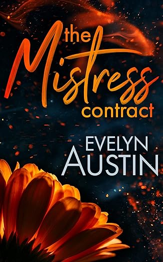 The Mistress Contract (Filthy Billionaires Book 1) by Evelyn Austin
