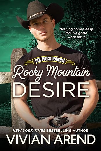Rocky Mountain Desire (Rocky Mountain House Book 3) by Vivian Arend