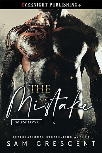 The Mistake (Volkov Bratva Book 3) by Sam Crescent