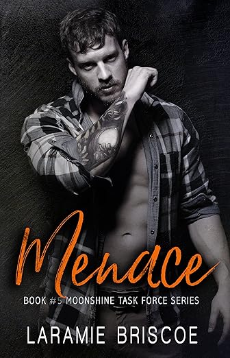 Menace (Moonshine Task Force Book 5) by Laramie Briscoe