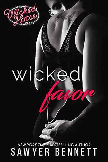 Wicked Favor (Wicked Horse Vegas Book 1) by Sawyer Bennett