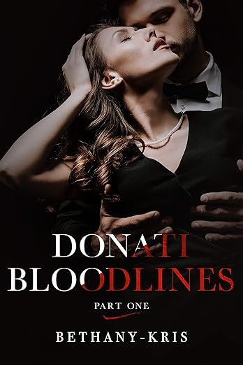 Donati Bloodlines: Part One by Bethany-Kris