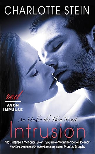 Intrusion: An Under the Skin Novel by Charlotte Stein