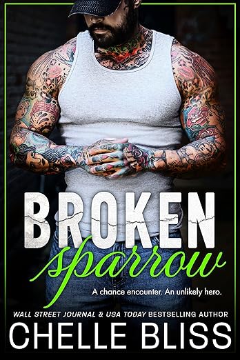 Broken Sparrow (Open Road Series Book 1) by Chelle Bliss