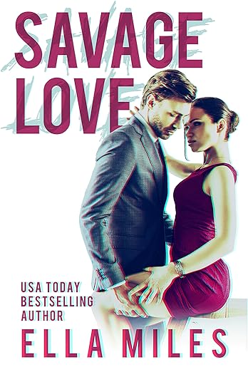 Savage Love by Ella Miles