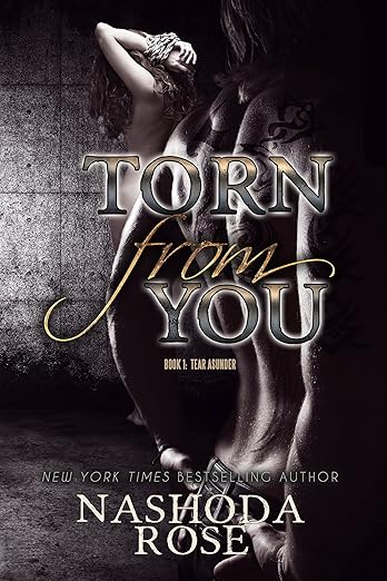 Torn from You (Tear Asunder Book 1) by Nashoda Rose