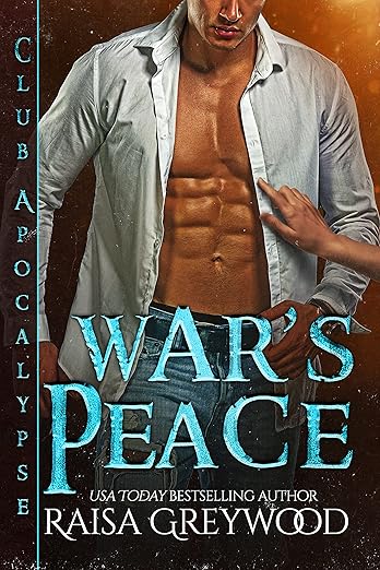 War’s Peace (Club Apocalypse Book 1) by Raisa Greywood