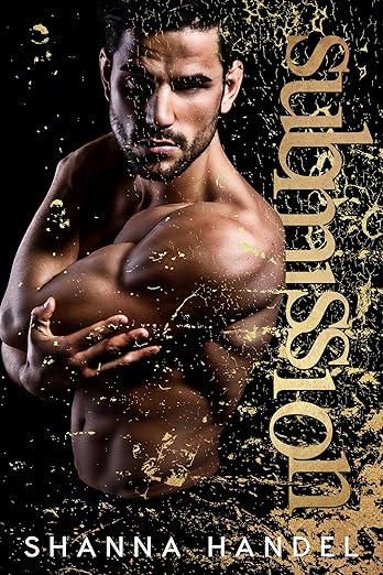 Submission (Bachman Legacy) by Shanna Handel