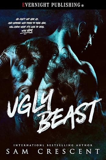 Ugly Beast (Hell’s Bastards MC Book 1) by Sam Crescent