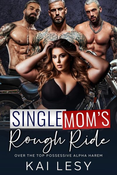 Featured Steamy Romance Book: Single Mom’s Rough Ride by Kai Lesy