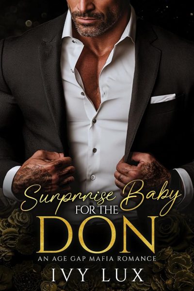 Featured Steamy Romance Book: Surprise Baby for the Don by Ivy Lux