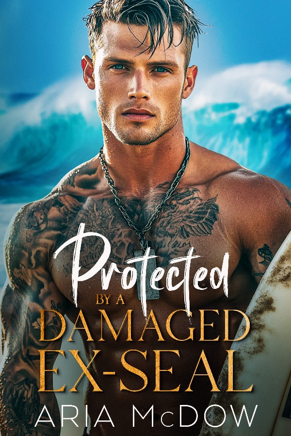 FEATURED: Protected By A Damaged Ex-SEAL by Aira McDow